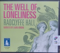 The Well of Loneliness written by Radclyffe Hall performed by Laura Kirman on Audio CD (Unabridged)